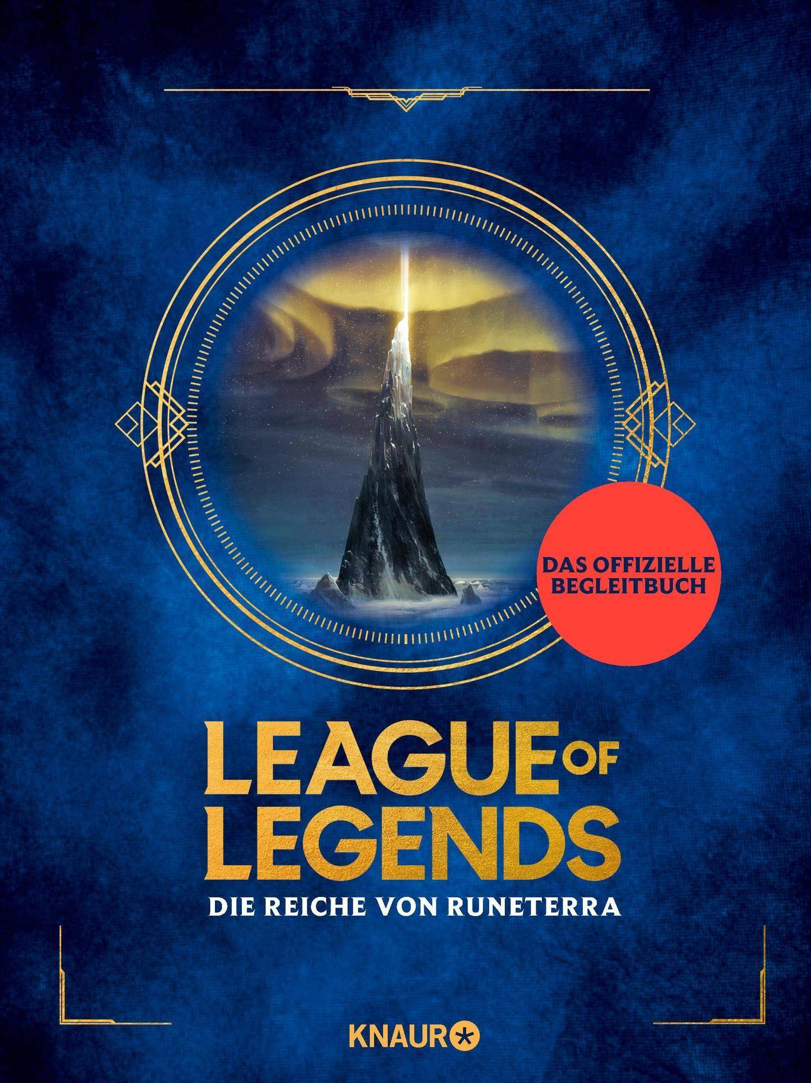 League of Legends. Die Reiche von Runeterra (deutsche Ausgabe)