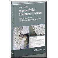 Mangelfreies Planen und Bauen Typische Bauschäden im Neubau und Bestand vermeiden