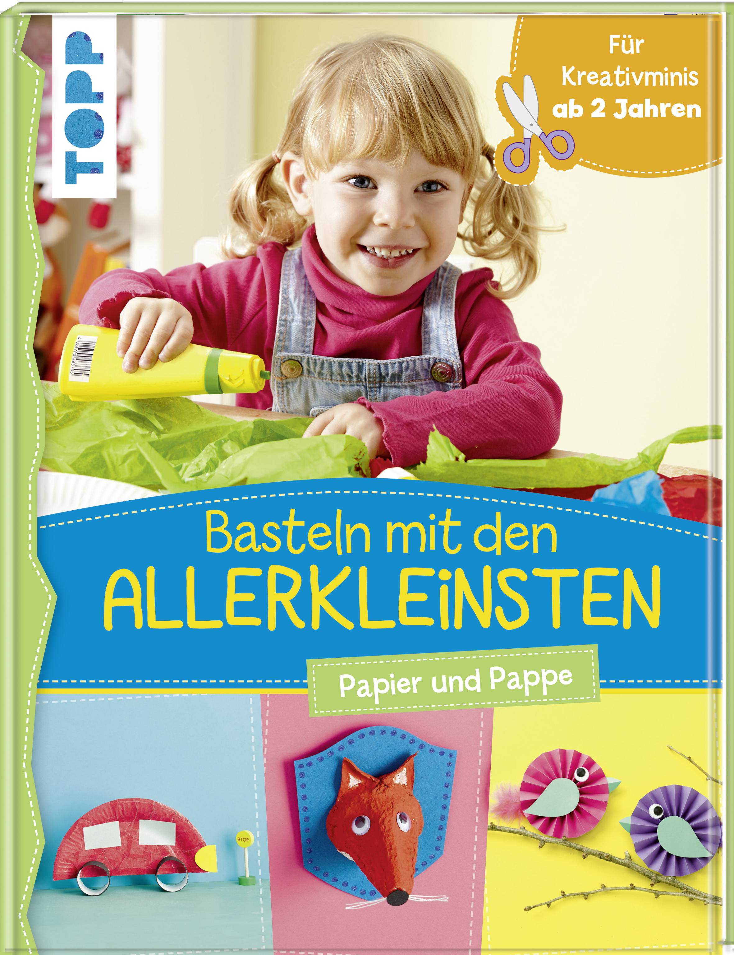Basteln mit den Allerkleinsten Papier und Pappe. Frühförderung für Kreativminis ab 2 Jahren