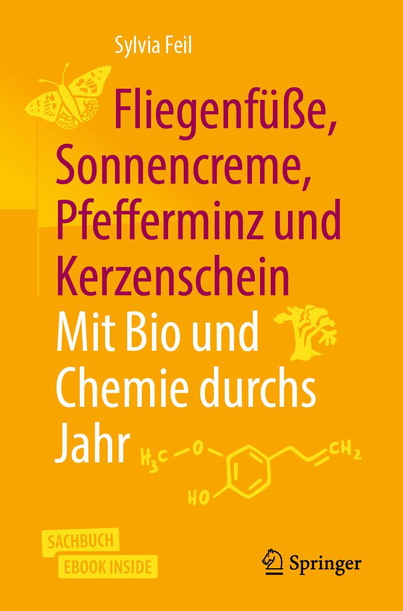 Fliegenfüße, Sonnencreme, Pfefferminz und Kerzenschein | Mit Bio und Chemie durchs Jahr Mit E-Book