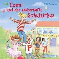 Conni und der zauberhafte Schulzirkus, 1 Audio-CD 1 CD, Hörspiel. CD Standard Audio Format