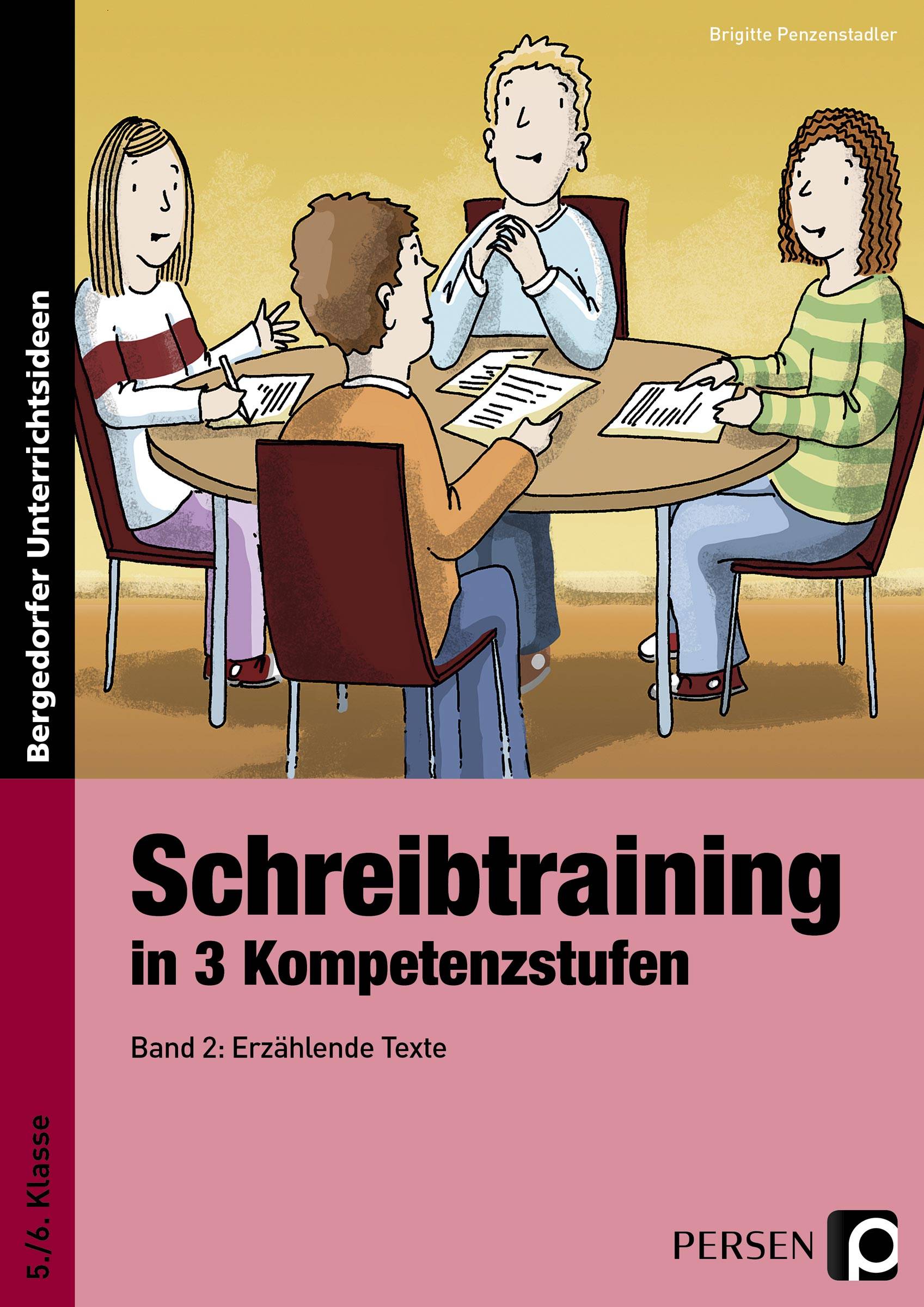 Schreibtraining in 3 Kompetenzstufen - Band 2 Erzählende Texte (5. und 6. Klasse)