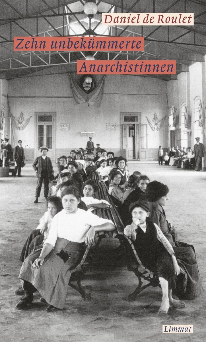 Zehn unbekümmerte Anarchistinnen Roman
