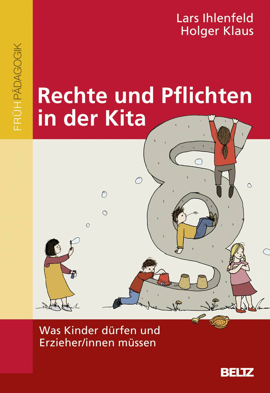 Rechte und Pflichten in der Kita Was Kinder dürfen und Erzieher/innen müssen
