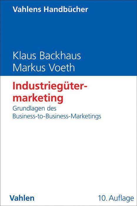 Industriegütermarketing Grundlagen des Business-to-Business-Marketings