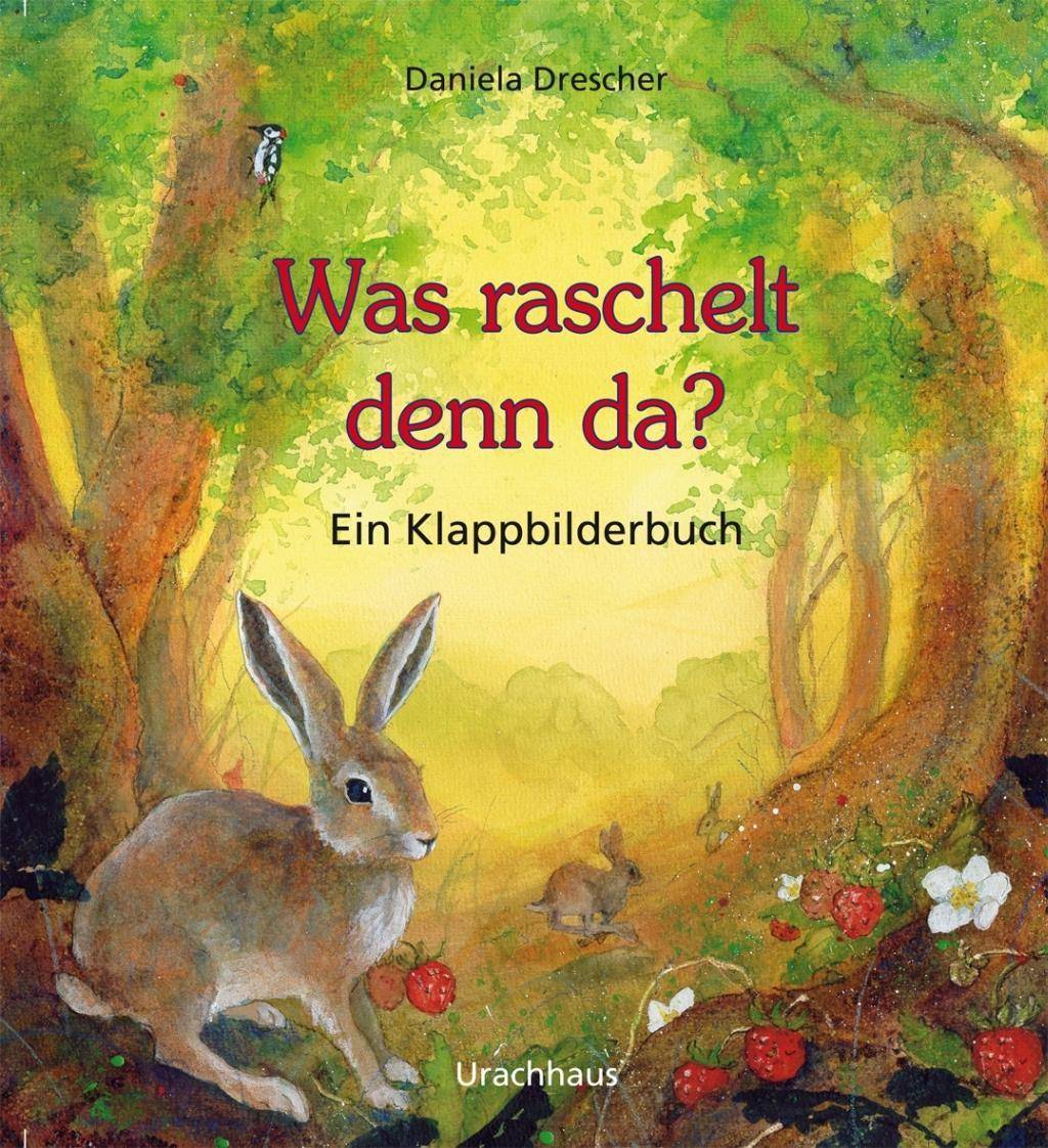 Was raschelt denn da? Ein Klappbilderbuch zum Staunen und Entdecken