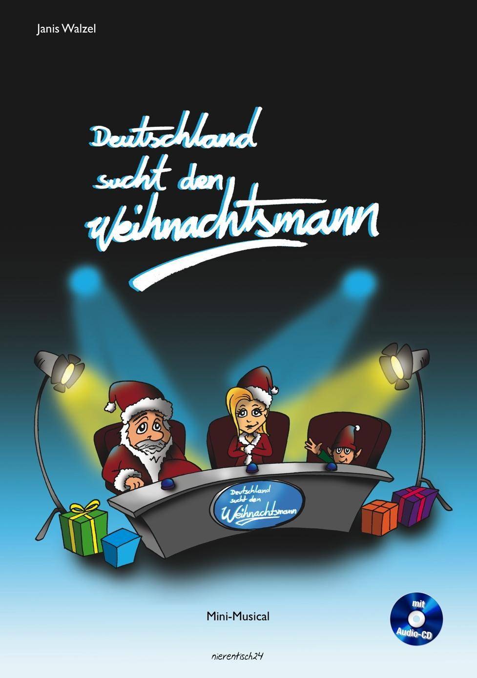 Deutschland sucht den Weihnachtsmann, mit 1 Audio-CD Mini-Musical, Musikdarbietung/Musical/Oper