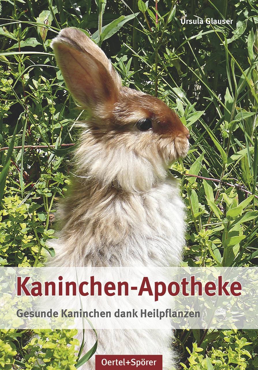 Kaninchen-Apotheke Gesunde Kaninchen dank Heilpflanzen