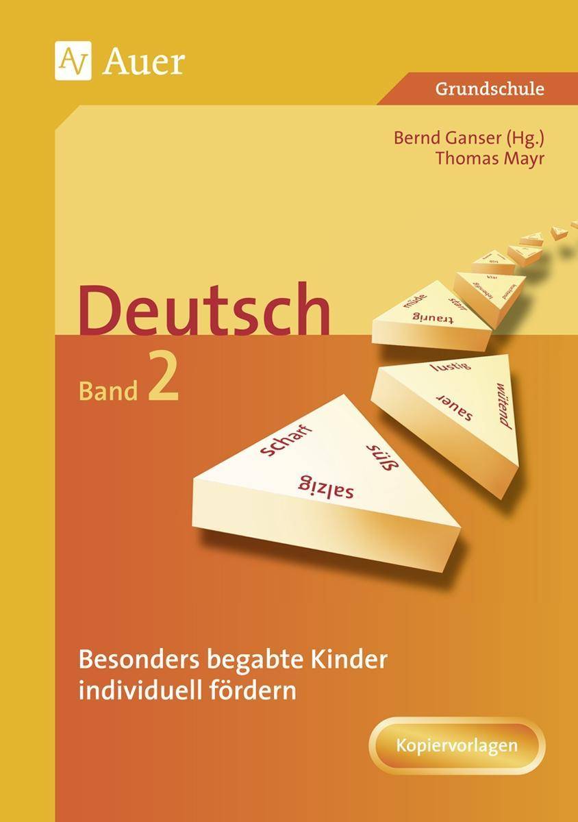 Begabte Kinder individuell fördern, Deutsch Band 2 Mit Kopiervorlagen (1. bis 4. Klasse)