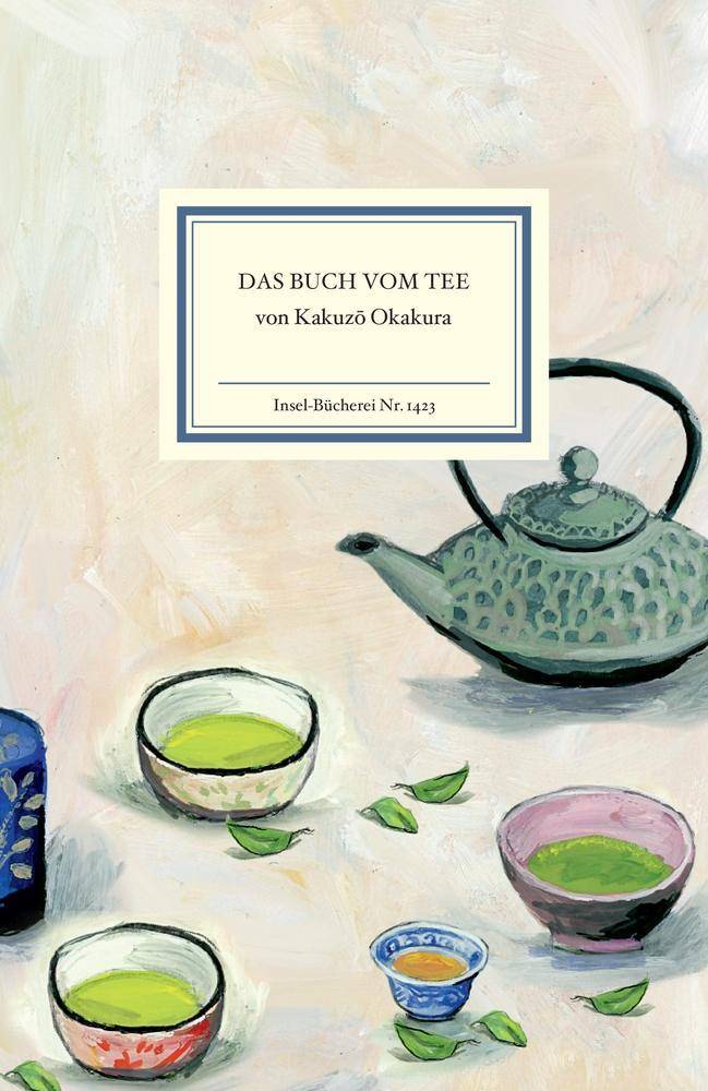 Das Buch vom Tee Insel-Bücherei 1423