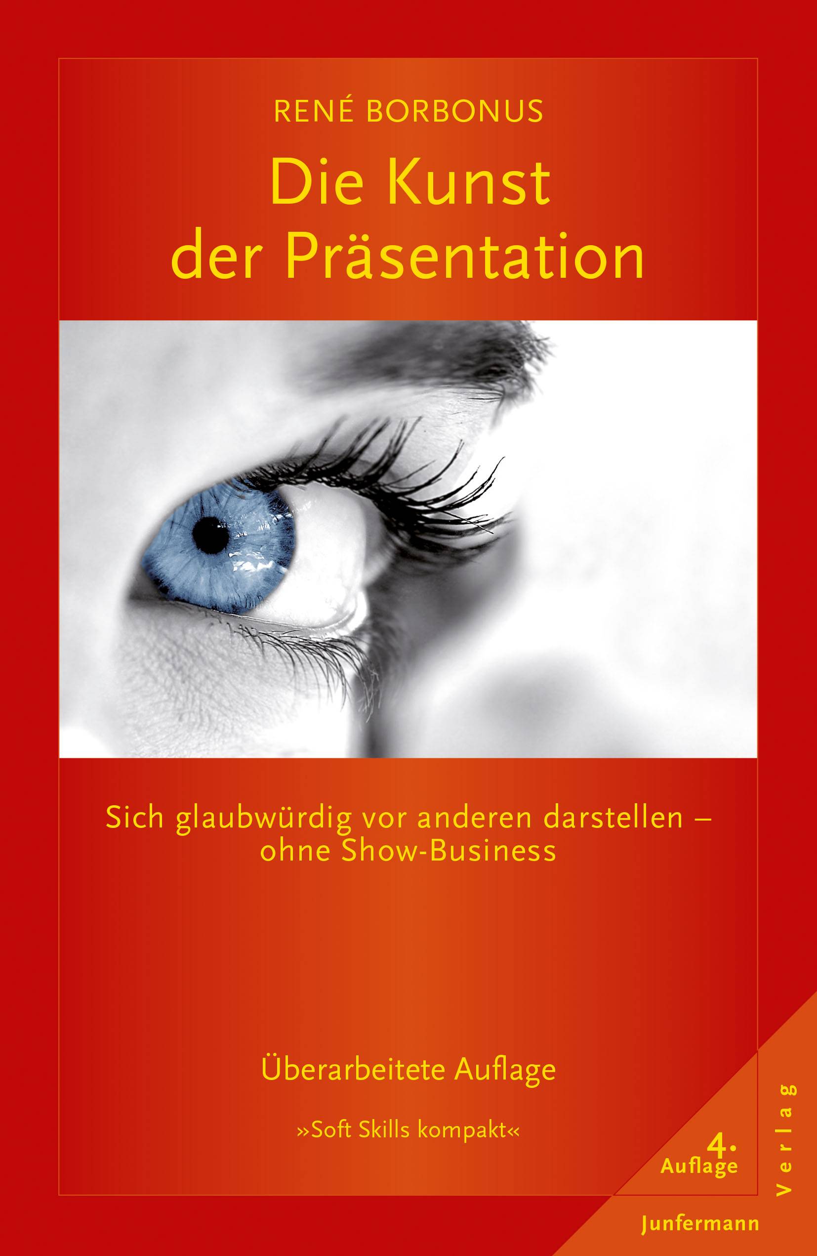 Die Kunst der Präsentation Sich glaubwürdig vor anderen darstellen - ohne Show-Business