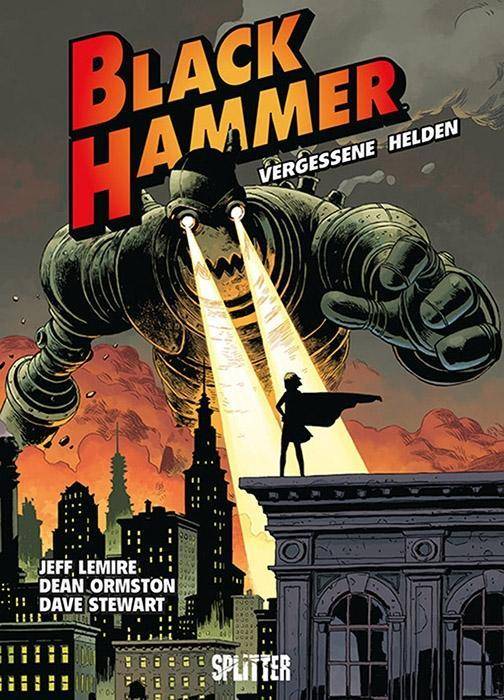 Black Hammer - Vergessene Helden Ausgezeichnet mit dem Rudolph Dirks Award 2018