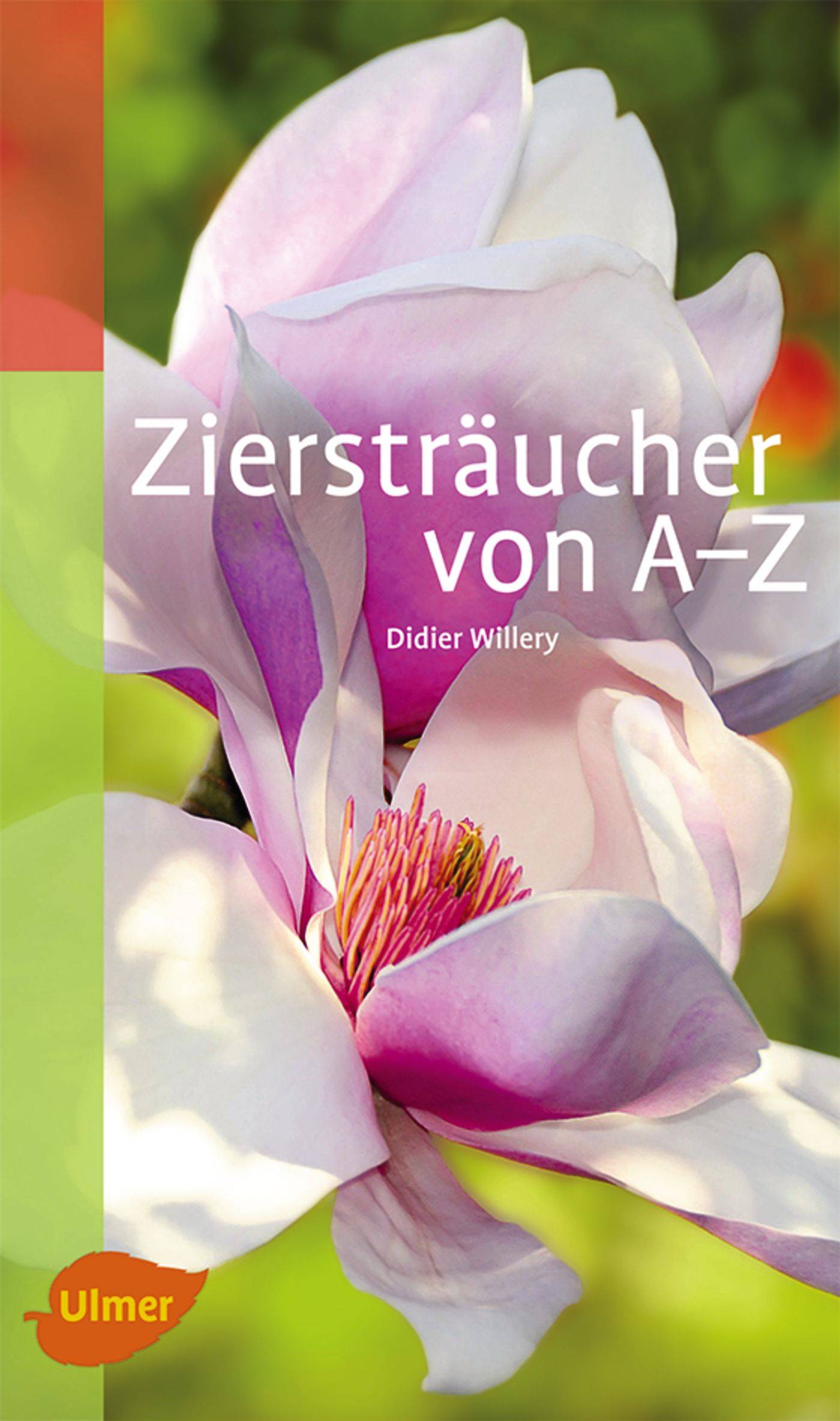 Ziersträucher von A-Z Katalogbuch