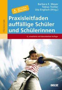 Praxisleitfaden auffällige Schüler und Schülerinnen Basiswissen und Handlungsmöglichkeiten. Mit Online-Materialien