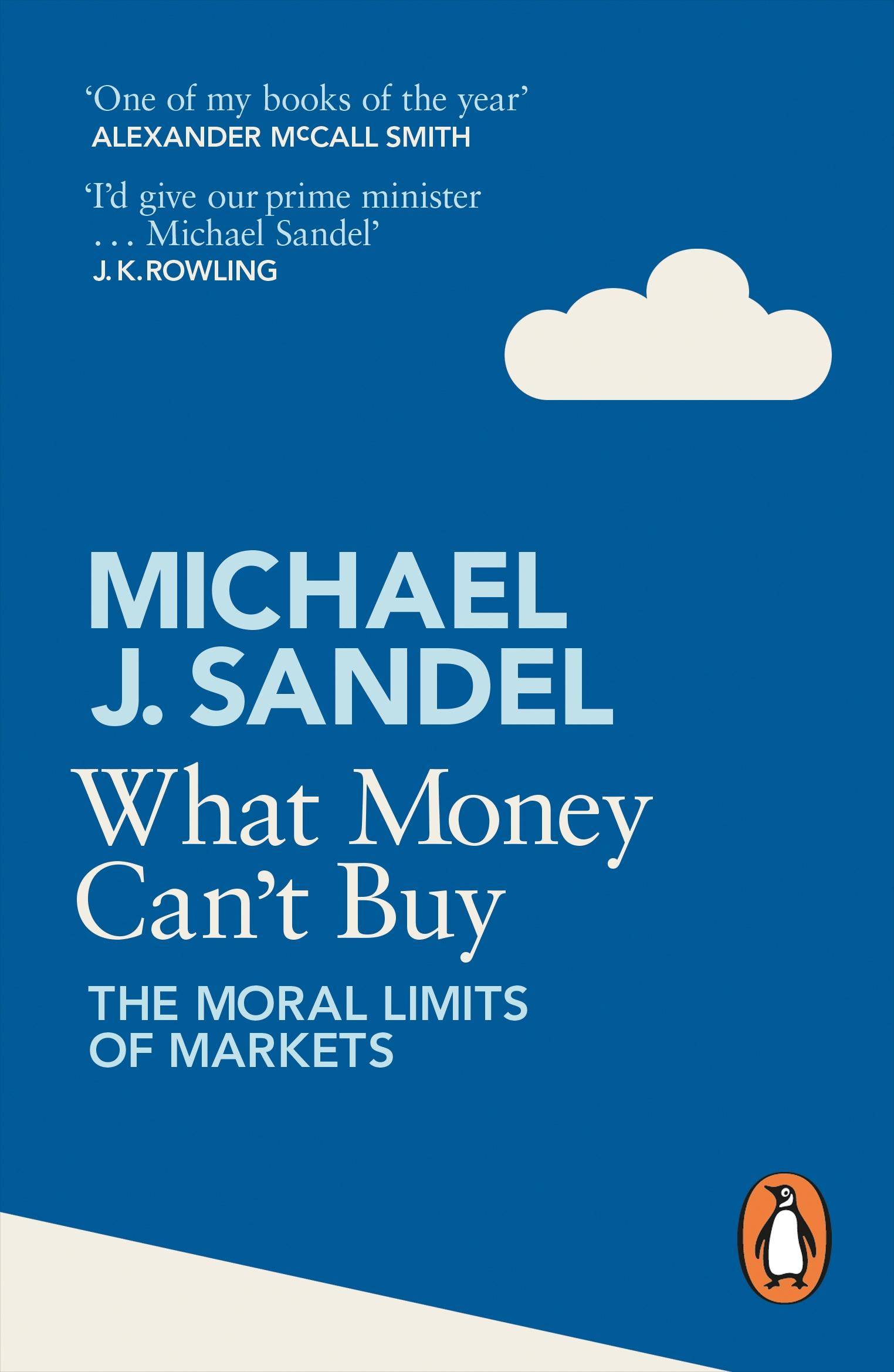 What Money Can't Buy The Moral Limits of Markets