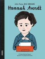 Hannah Arendt Little People, Big Dreams. Deutsche Ausgabe