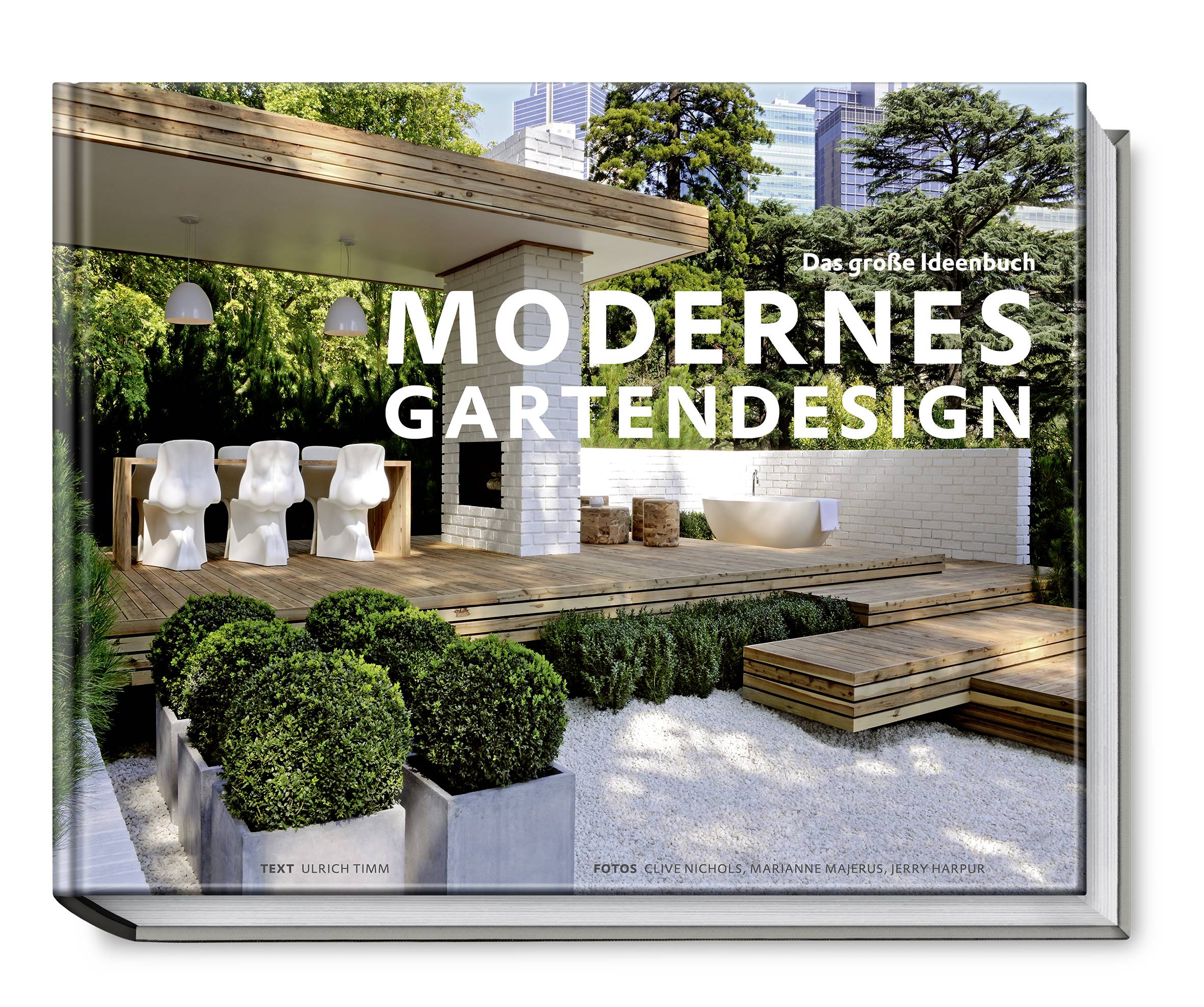 Modernes Gartendesign Das große Ideenbuch