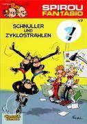 Spirou und Fantasio 17: Schnuller und Zyklostrahlen Spannende Abenteuer für Mädchen und Jungen ab 8