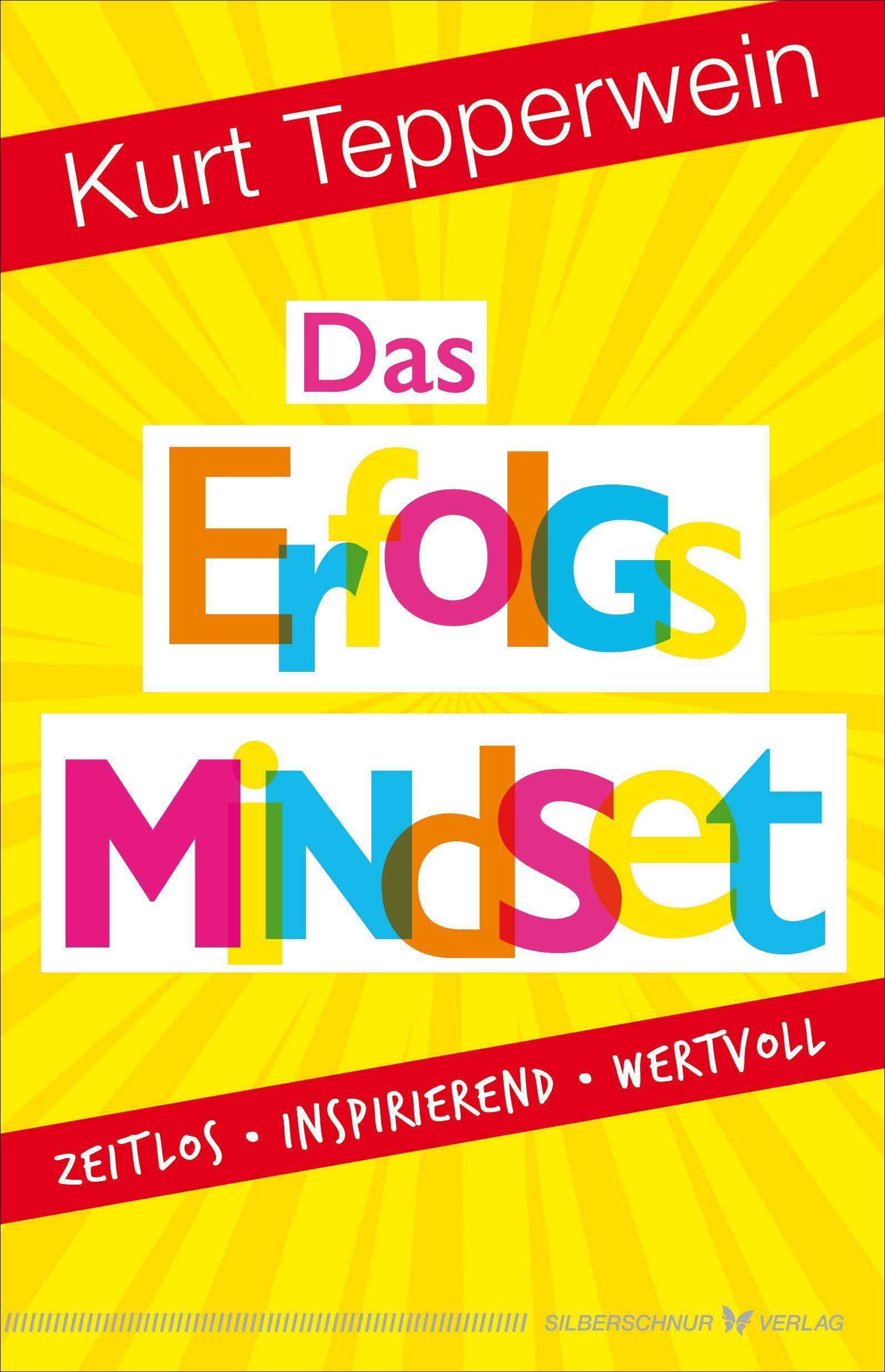 Das Erfolgs-Mindset Zeitlos, inspirierend, wertvoll