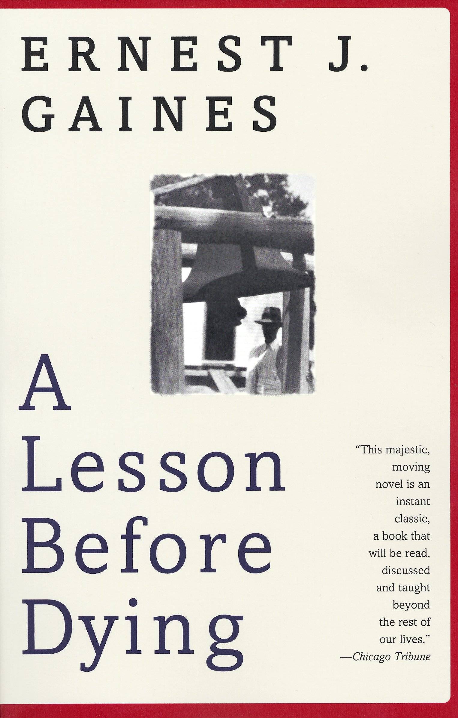 A Lesson Before Dying A Novel. Winner of: National Book Critics Circle Awards