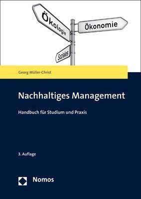 Nachhaltiges Management Über den Umgang mit Ressourcenorientierung und widersprüchlichen Managementrationalitäten