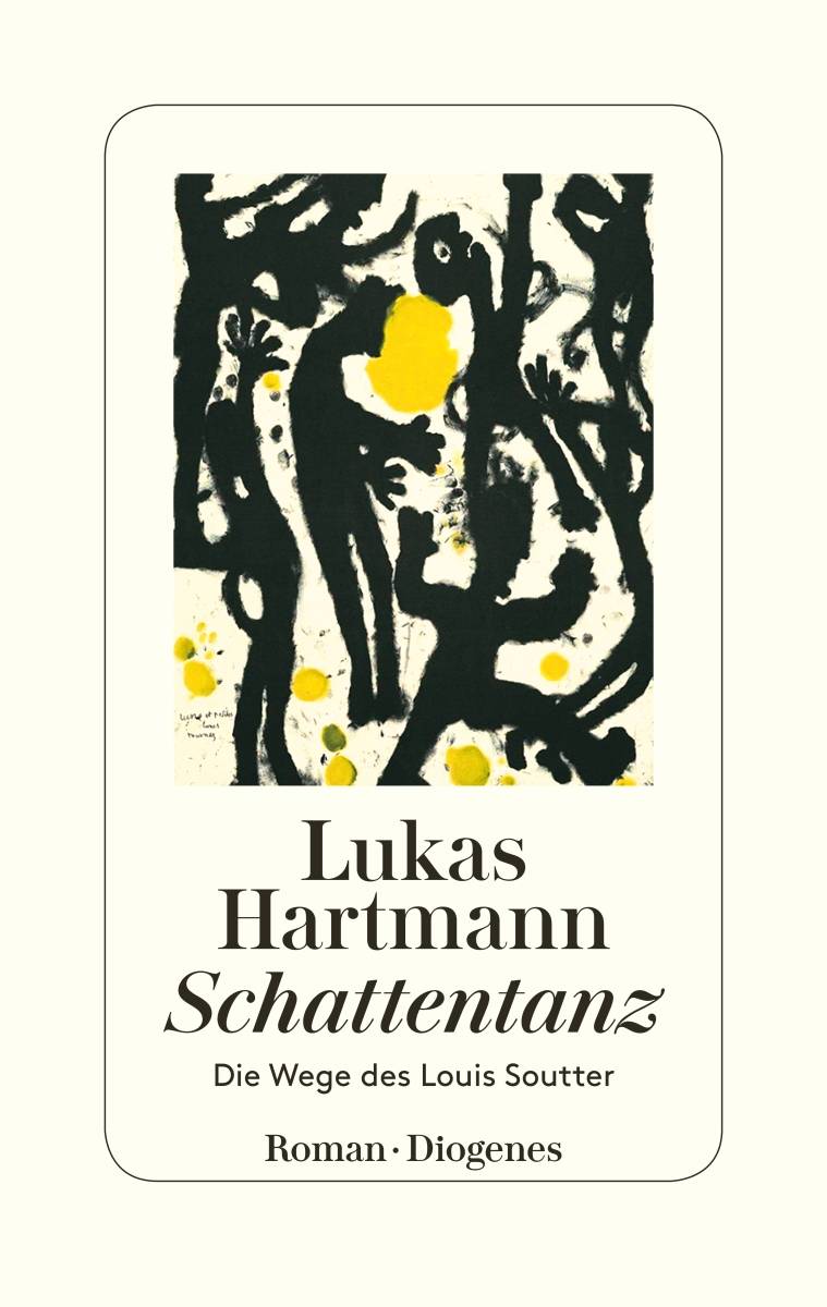 Schattentanz Die Wege des Louis Soutter. Roman