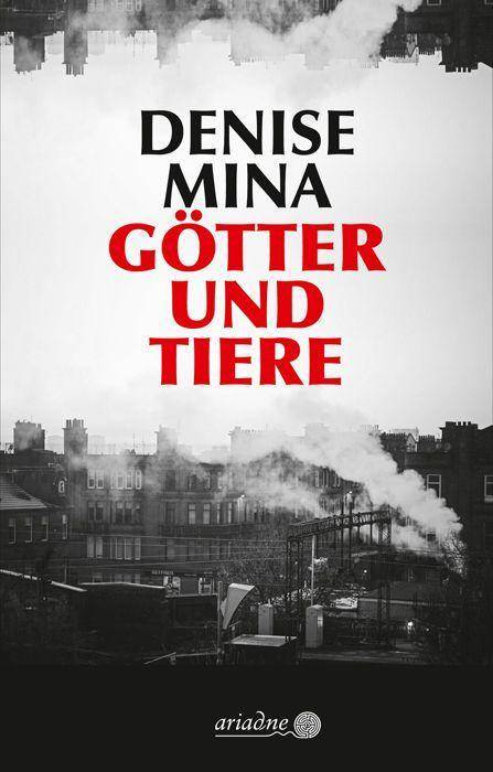 Götter und Tiere Ausgezeichnet mit dem Deutschen Krimi-Preis, Kategorie International 2020