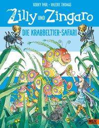 Zilly und Zingaro. Die Krabbeltier-Safari Vierfarbiges Bilderbuch