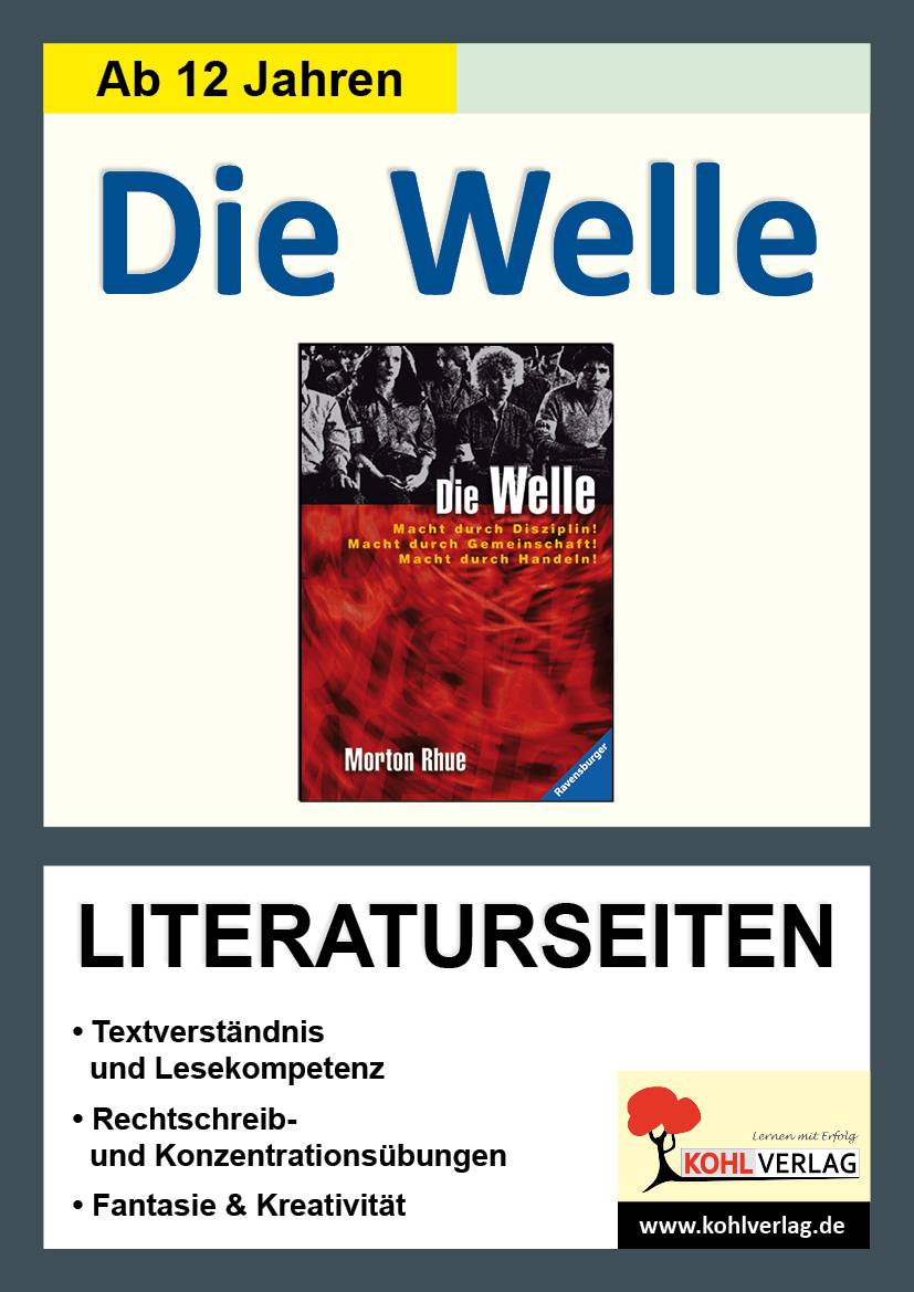 Morton Rhue Die Welle, Literaturseiten Textverständnis und Lesekompetenz, Rechtschreib- und Konzentrationsübungen, Phantasie & Kreativität. Mit