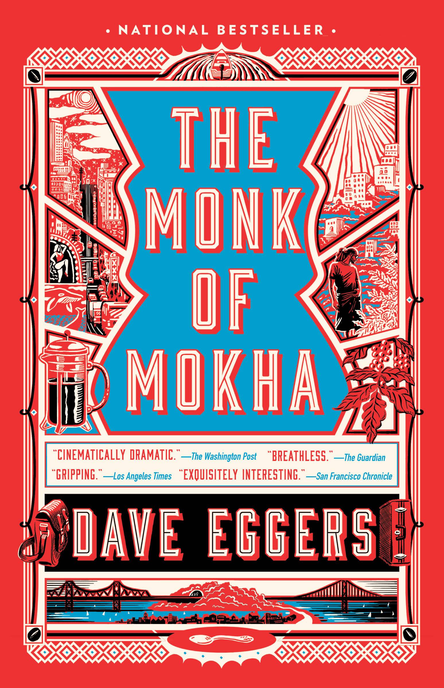 The Monk of Mokha A novel