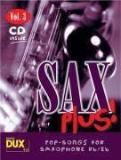 Sax plus, mit Audio-CD. Vol.3 Pop-Songs for Saxophone Bb/Eb