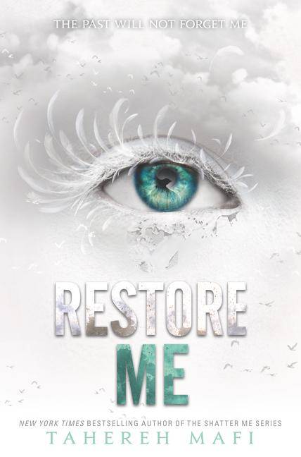 Restore Me The past will not forget me