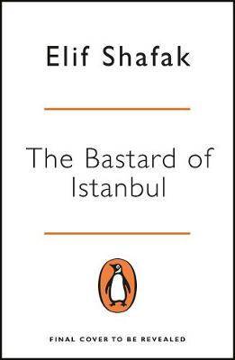 The Bastard of Istanbul Nominiert: Orange Prize for Fiction