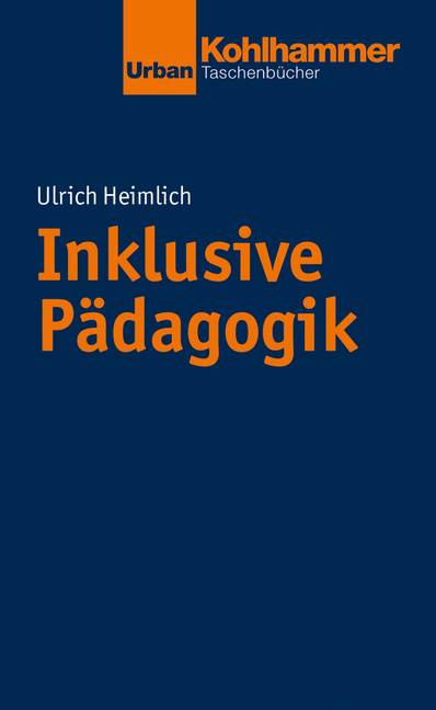Inklusive Pädagogik Eine Einführung, Urban-Taschenbücher