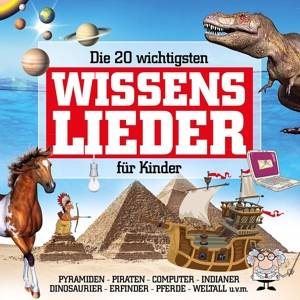 Die 20 wichtigsten Wissenslieder für Kinder, 1 Audio-CD CD, Lamp und Leute