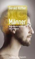 Männer - Das schwache Geschlecht und sein Gehirn Das schwache Geschlecht und sein Gehirn