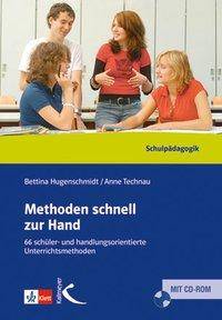 Methoden schnell zur Hand, mit CD-ROM 66 schüler- und handlungsorientierte Unterrichtsmethoden