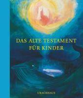 Das Alte Testament für Kinder Nacherzählt von Johanson, Irene