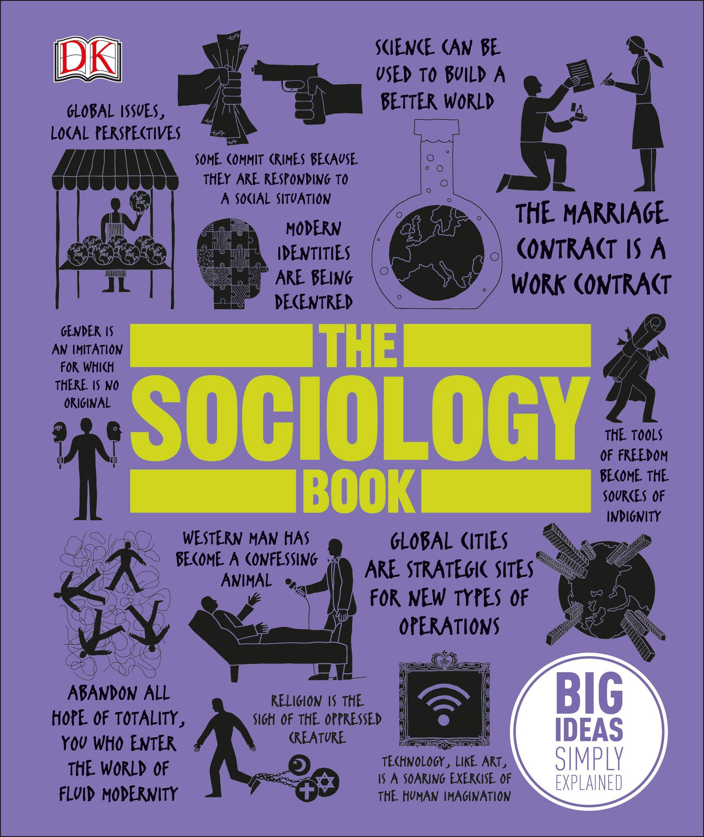 The Sociology Book Big Ideas Simply Explained