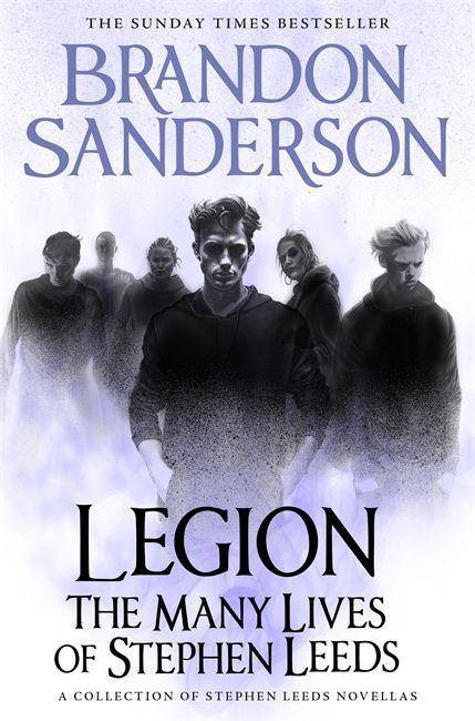 Legion: The Many Lives of Stephen Leeds An omnibus collection of Legion, Legion: Skin Deep and Legion: Lies of the Beholder