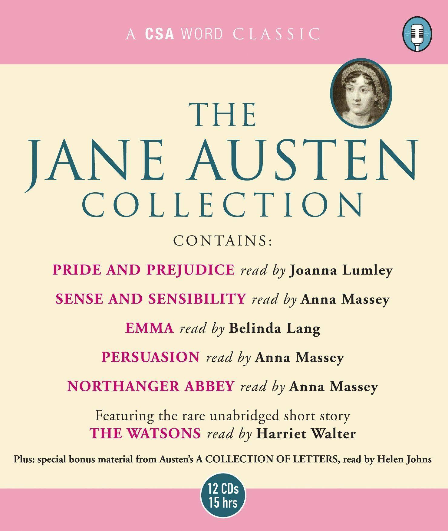 The Jane Austen Collection: Sense and Sensibility, Pride and Prejudice, Emma, Northanger Abbey, Persuasion AND The Watsons (Unabridged)