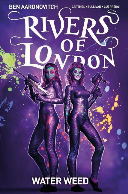 Rivers of London- Water Weed Rivers of London 6, Graphic Novel