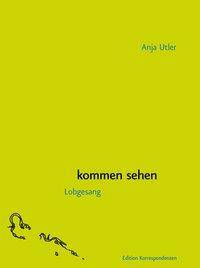 kommen sehen Lobgesang