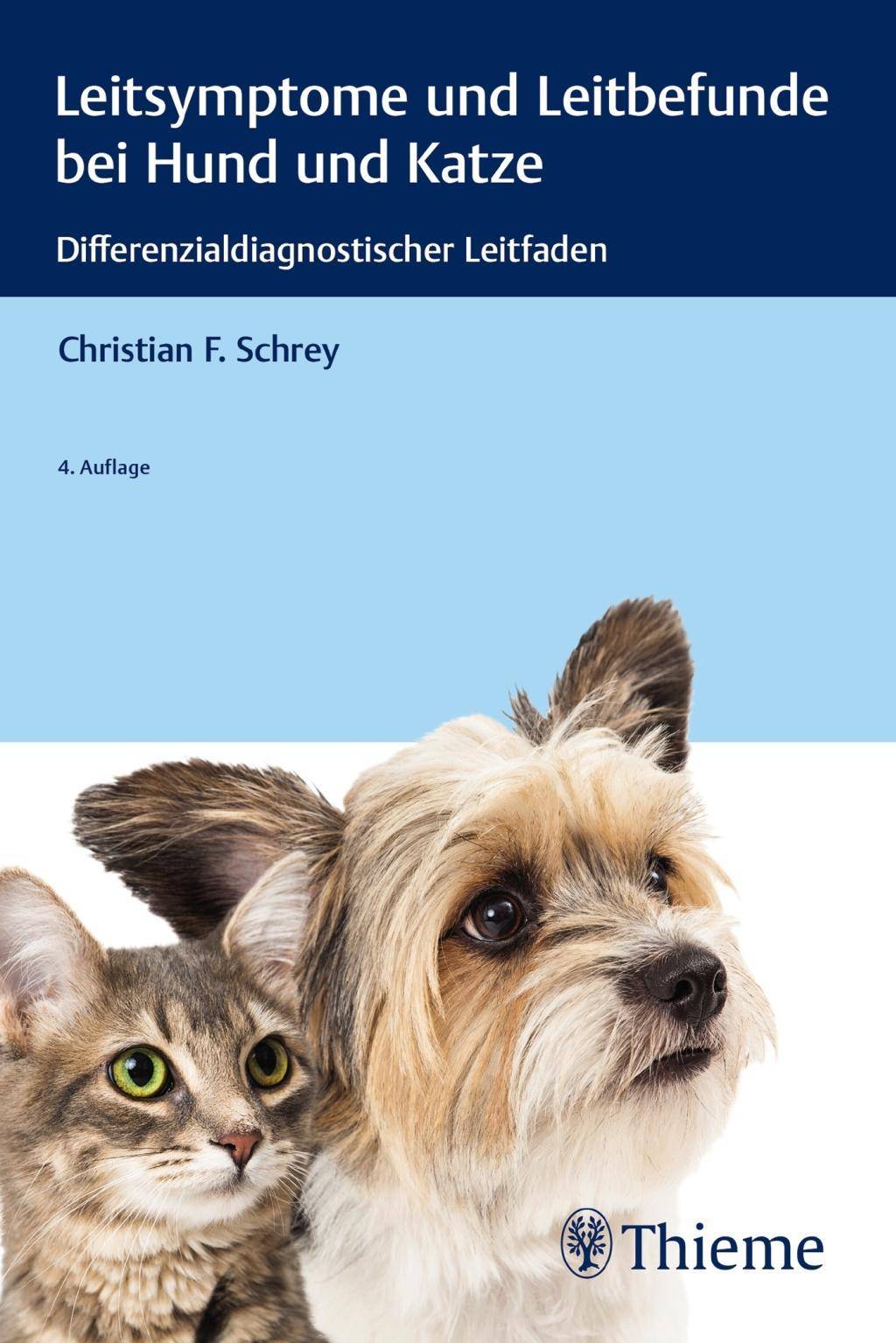 Leitsymptome und Leitbefunde bei Hund und Katze Differenzialdiagnostischer Leitfaden