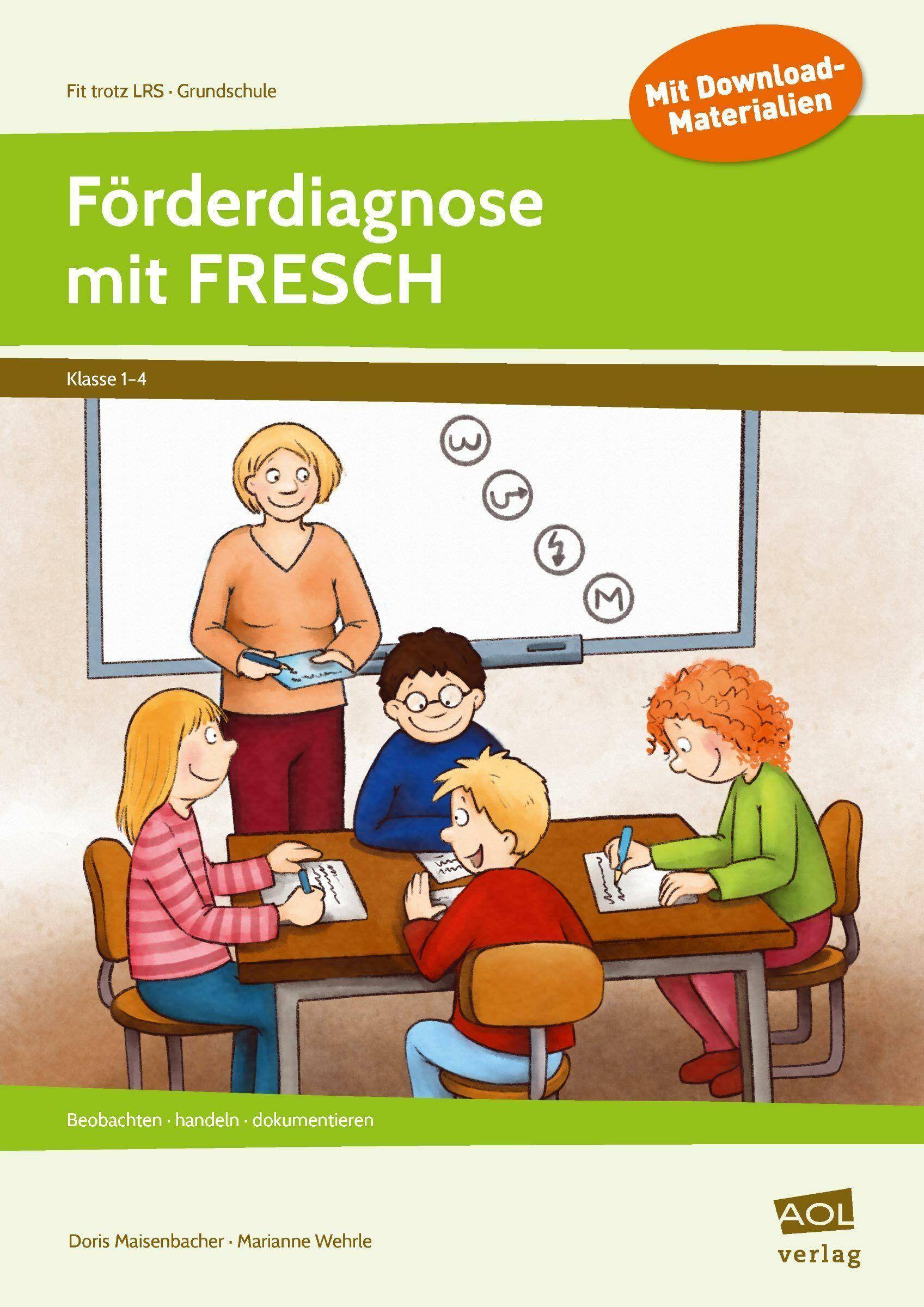 Förderdiagnose mit FRESCH Beobachten - handeln - dokumentieren (1. bis 4. Klasse)