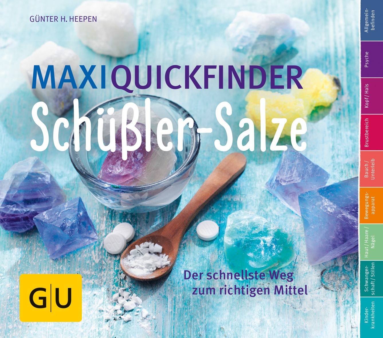 Maxi-Quickfinder Schüßler-Salze Der schnellste Weg zum richtigen Mittel