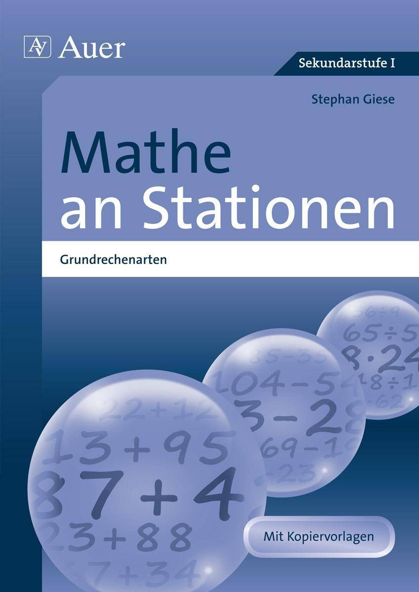 Mathe an Stationen Spezial Grundrechenarten 5-6 Übungsmaterial zu den Kernthemen der Bildungsstandards 5/6 (5. und 6. Klasse)