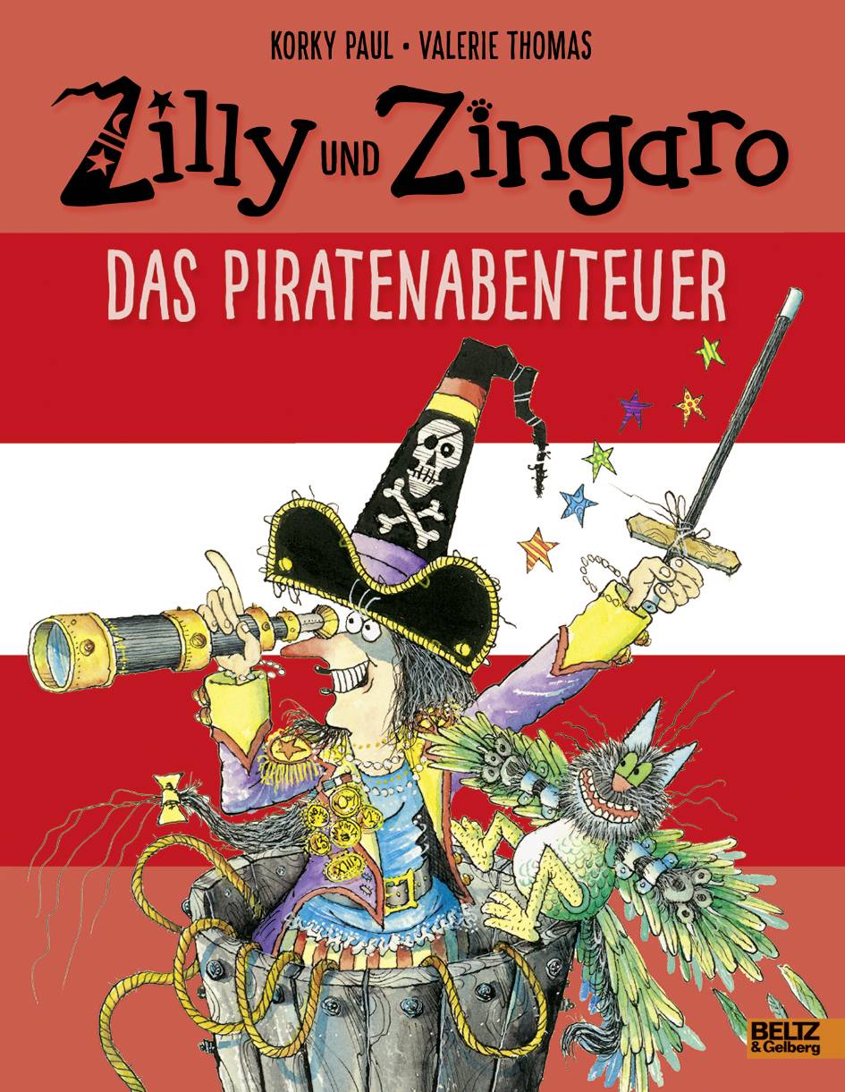 Zilly und Zingaro - Das Piratenabenteuer Vierfarbiges Bilderbuch