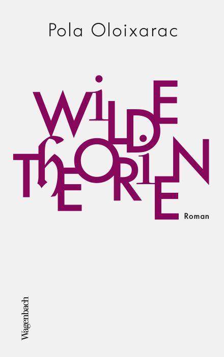 Wilde Theorien Roman