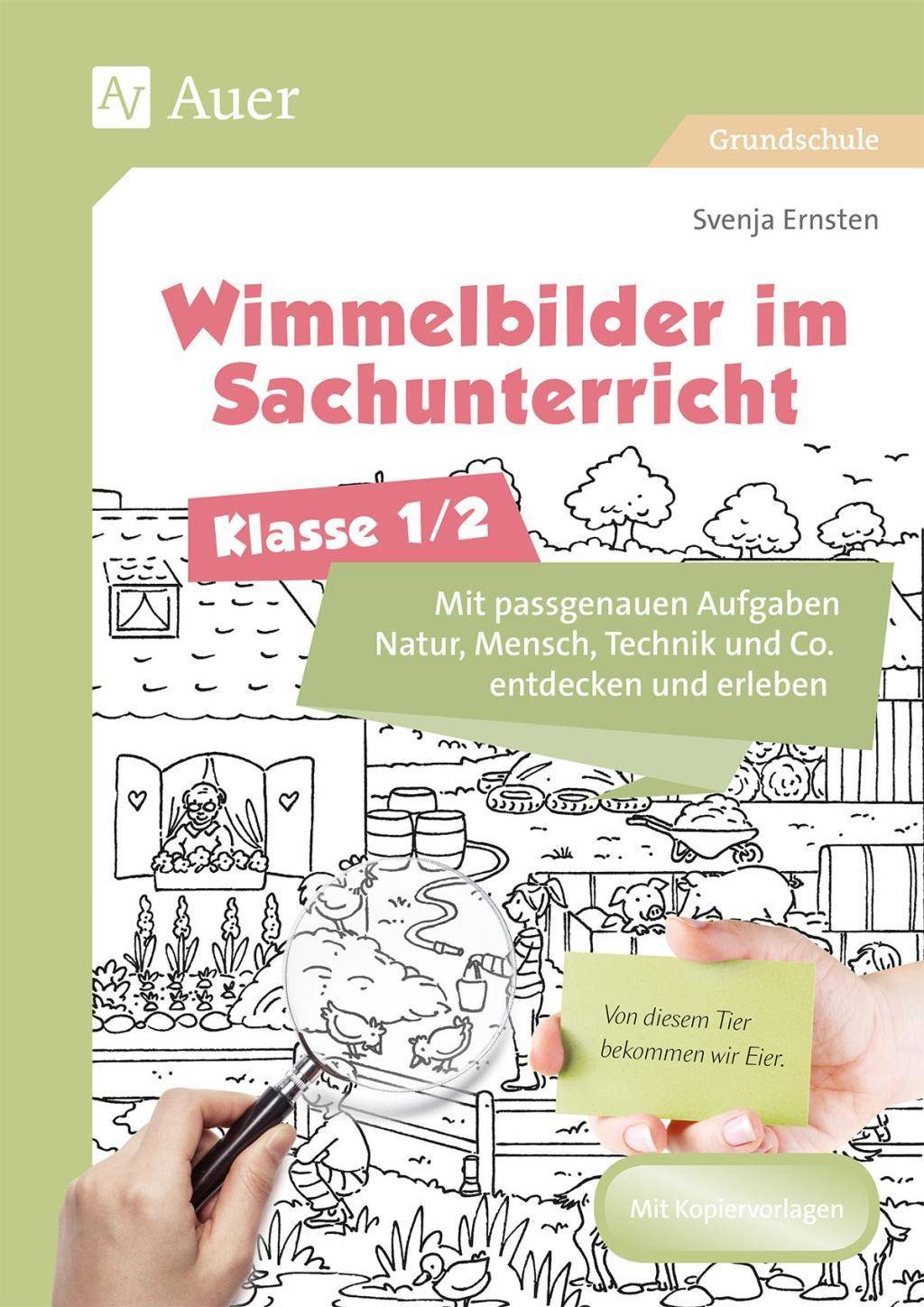 Wimmelbilder im Sachunterricht - Klasse 1/2 Mit passgenauen Aufgaben Natur, Mensch, Technik und Co. entdecken und erleben